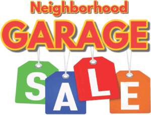 Neighborhood GARAGE SALE" graphic with "GARAGE" in large red letters and "SALE" spelled out on multicolored tags. 